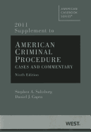 American Criminal Procedure, Cases and Commentary, 2011 Supplement