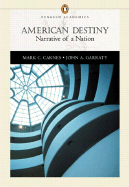 American Destiny: Narrative of a Nation, Single Volume Edition (Penguin Academics Series)