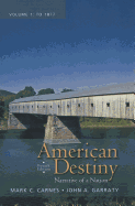 American Destiny: Narrative of a Nation, Volume 1