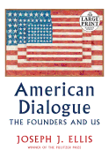 American Dialogue: The Founders and Us