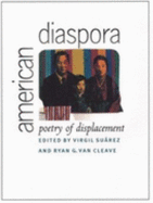 American Diaspora: Poetry of Displacement - Suarez, Virgil (Editor), and Van Cleave, Ryan G (Editor)