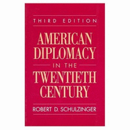 American Diplomacy in the Twentieth Century