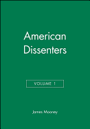 American Dissenters, Volume 1