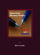 American Drama/Critics: Writings and Readings