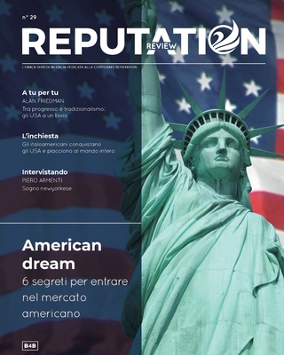 American Dream - Reputation Review n. 29: Segreti e consigli per entrare nel mercato statunitense - Zwan, Reputation Review -