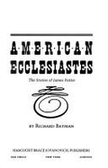 American Ecclesiastes: The Stories of James Pattie