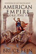 American Empire Before the Fall