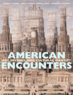 American Encounters: Art, History, and Cultural Identity