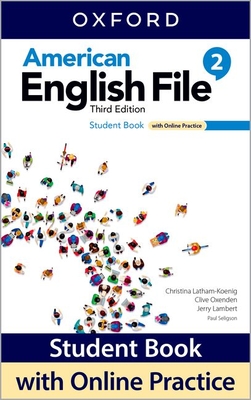American English File: Level 2: Student Book With Online Practice - Latham-Koenig, Christina, and Oxenden, Clive, and Lambert, Jerry