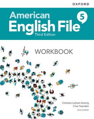 American English File: Level 5: Workbook - Latham-Koenig, Christina, and Oxenden, Clive