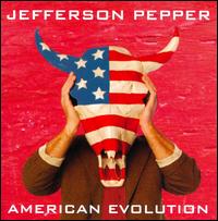 American Evolution - Jefferson Pepper