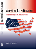 American Exceptionalism: The Effects of Plenty on the American Experience