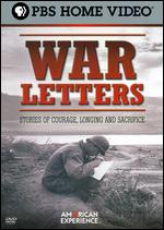 American Experience: War Letters - Stories of Courage, Longing and Sacrifice - Robert Kenner