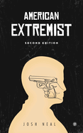 American Extremist: The Psychology of Political Extremism (2nd edition) - Imperium Press