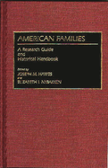 American Families: A Research Guide and Historical Handbook