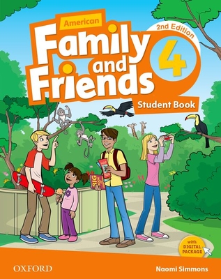 American Family and Friends: Level Four: Student Book: Supporting all teachers, developing every child - Simmons, Naomi, and Thompson, Tamzin, and Quintana, Jenny