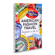 American Fashion Travel: Designers on the Go
