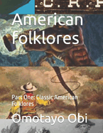 American folklores: Part One: Classic American Folklores