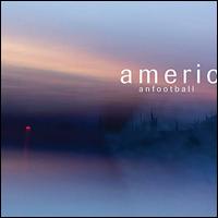 American Football [LP3] - American Football