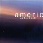 American Football [LP3]