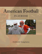 American Football Playbook: 70 Field Templates