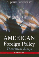 American Foreign Policy: Theoretical Essays