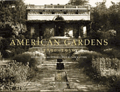 American Gardens, 1890-1930: Northeast, Mid-Atlantic, and Midwest Regions