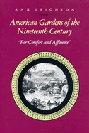 American Gardens of the Nineteenth Century: "For Comfort and Affluence"
