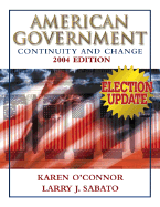 American Government: Continuity and Change, 2004 Election Update (Paperbound)