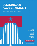 American Government: Election Edition: Roots and Reform