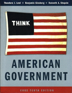 American Government - Lowi, Theodore J, and Ginsberg, Benjamin, and Shepsle, Kenneth A