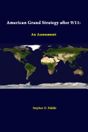 American Grand Strategy After 9/11: An Assessment
