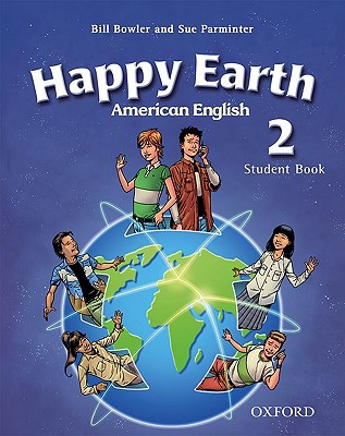 American Happy Earth 2: Student Book with MultiROM - Maidment, Stella, and Roberts, Lorena, and Bowler, Bill
