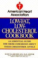 American Heart Association Low-Fat, Low-Cholesterol Cookbook - American Heart Association, and Grundy, Scott, M.D., Ph.D. (Editor), and Segal, Jonathan (Editor)