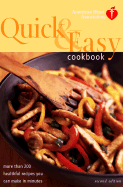 American Heart Association Quick & Easy Cookbook: More Than 200 Healthful Recipes You Can Make in Minutes