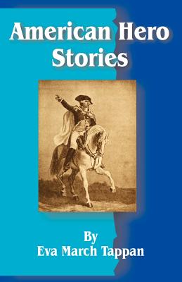 American Hero Stories - Tappan, Eva March