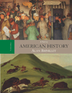 American History: A Survey, with Primary Source Investigator and Powerweb - Brinkley, Alan, and Brinkley Alan