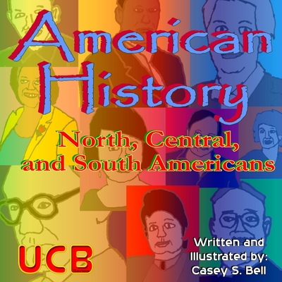 American History: North, Central, and South Americans - Bell, Casey Samuel