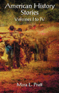 American History Stories Volumes I-IV