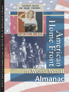 American Home Front in World War II: Almanac