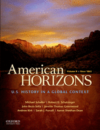 American Horizons: U.S. History in a Global Context, Volume II: Since 1865