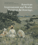 American Impressionist and Realist Paintings and Drawings: From the Collection of Mr. & Mrs. Raymond J. Horowitz