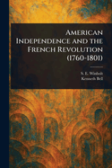 American Independence and the French Revolution (1760-1801)