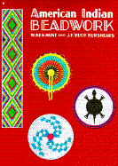 American Indian Beadwork - Hunt, W Ben, and Burshears, J F Fbuckk