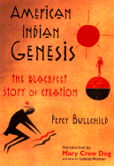 American Indian Genesis: The Blackfeet Story of Creation