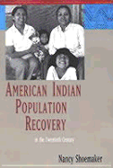 American Indian Population Recovery in the Twentieth Century