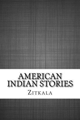 American Indian Stories - Zitkala