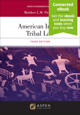 American Indian Tribal Law: [Connected Ebook] - Fletcher, Matthew L M