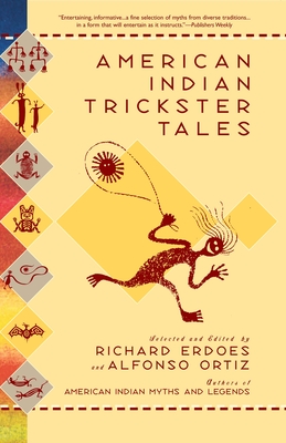 American Indian Trickster Tales - Ortiz, Alfonso (Editor)