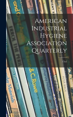 American Industrial Hygiene Association Quarterly; 17n1 - Anonymous